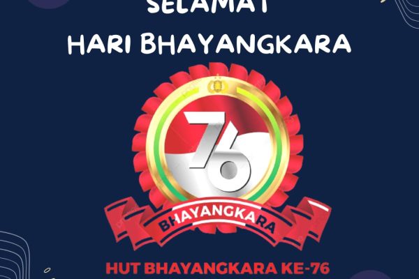 SELAMAT HARI BHAYANGKARA KE-76