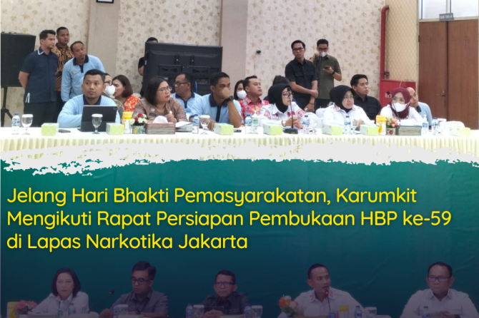 Jelang Hari Bhakti Pemasyarakatan, Karumkit Mengikuti Rapat Persiapan Pembukaan HBP ke-59 di Lapas Narkotika Jakarta