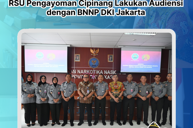 Jalin Sinergitas dan Kolaborasi Berantas Narkoba, RSU Pengayoman Cipinang Lakukan Audiensi dengan BNNP DKI Jakarta