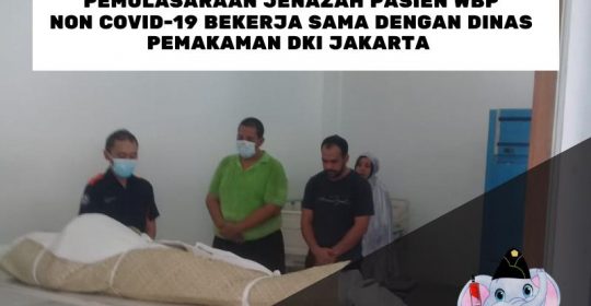Pemulasaraan Jenazah Pasien WBP Non Covid-19 Bekerja Sama dengan Dinas Pemakaman DKI Jakarta