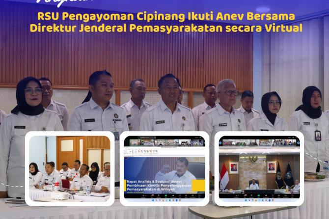 Tingkatkan Perbaikan Berkelanjutan, RSU Pengayoman Cipinang Ikuti Anev Bersama Direktur Jenderal Pemasyarakatan secara Virtual