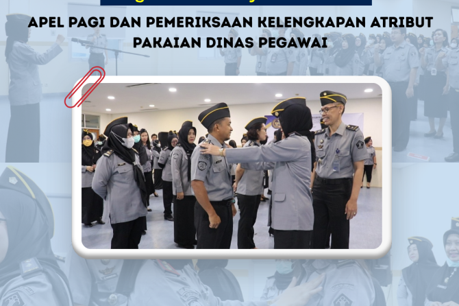 Langkah Awal Pelayanan Terbaik : Apel Pagi dan Pemeriksaan Kelengkapan Atribut Pakaian Dinas Pegawai