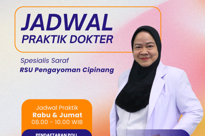 JADWAL DOKTER POLI SARAF RSU PENGAYOMAN CIPINANG