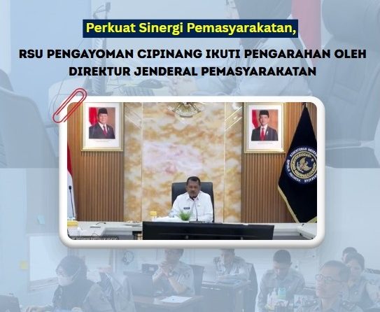 Perkuat Sinergi Pemasyarakatan, RSU Pengayoman Cipinang Ikuti Pengarahan oleh Direktur Jenderal Pemasyarakatan
